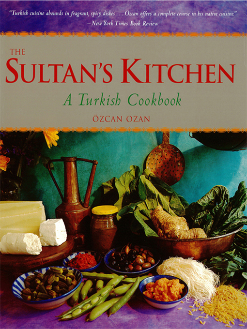 Title details for Sultan's Kitchen by Ozcan Ozan - Available